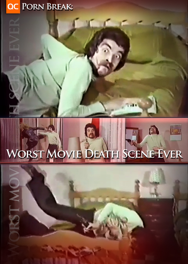 600px x 845px - Porn Break: Worst Movie Death Scene Ever - QueerClick