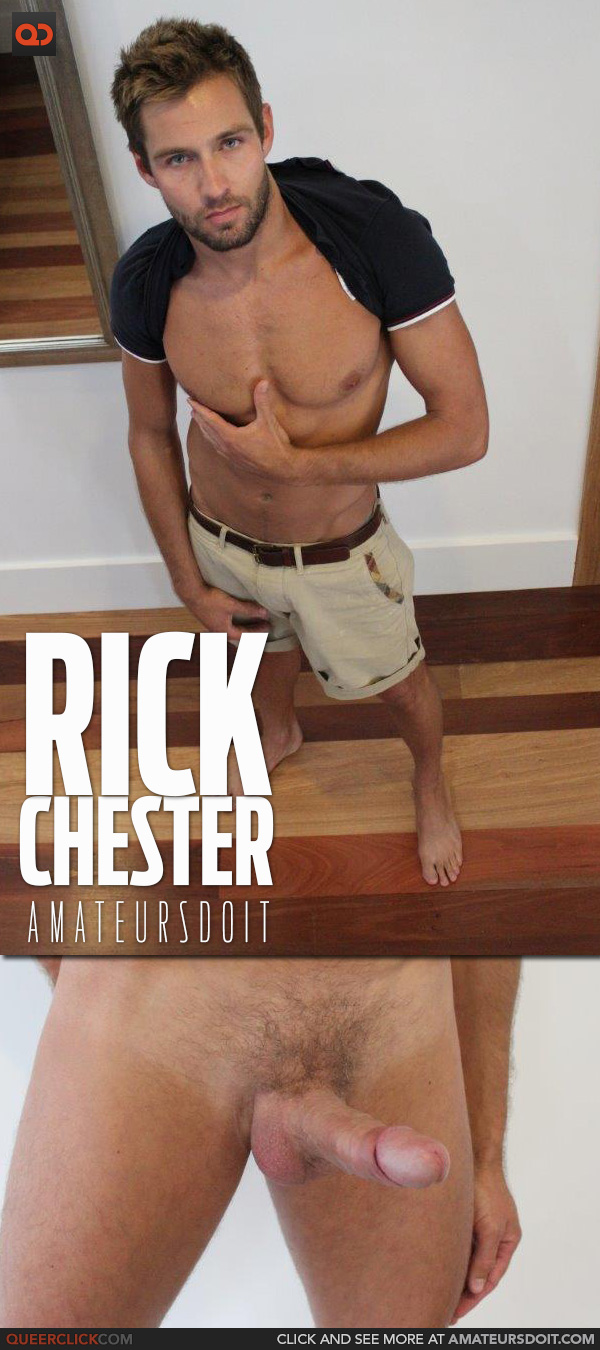 Amateurs Do Porn - Amateurs Do It: Rick Chester - QueerClick