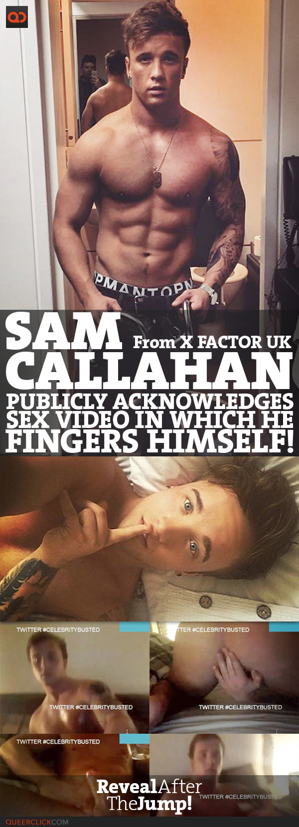 X Factor Sex Video - Sam Callahan, From X Factor, Publicly Acknowledges The Sex Video In Which  He Fingers Himself! - QueerClick