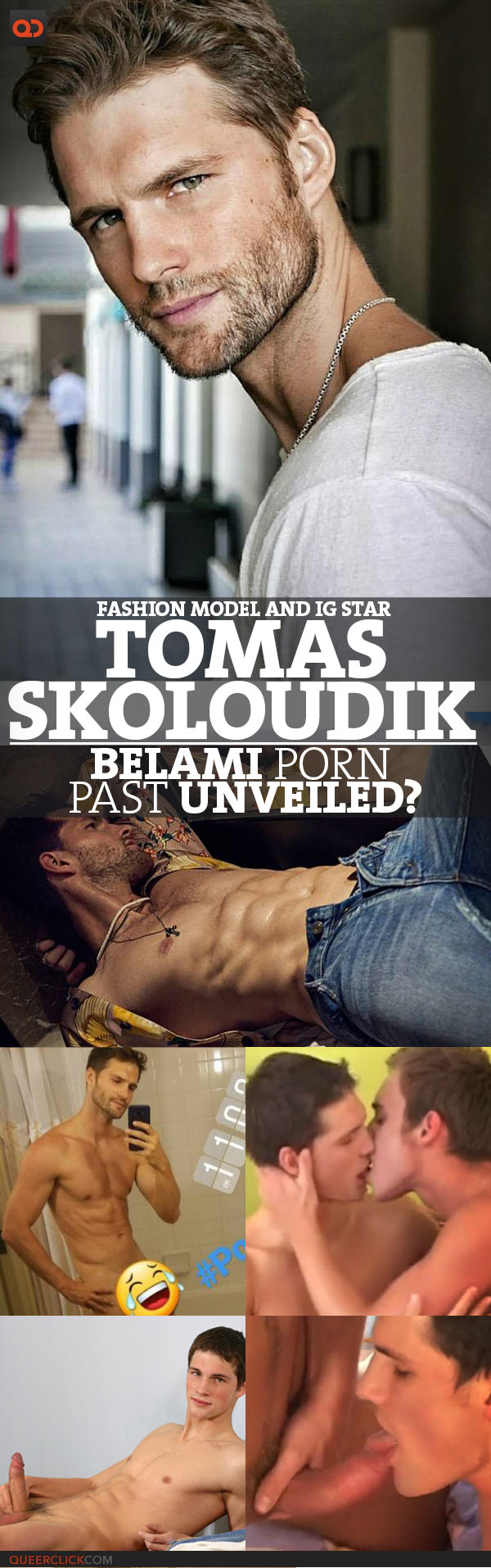 600px x 1914px - Tomas Skoloudik, Fashion Model And IG Star, BelAmi Porn Past Unveiled? -  QueerClick