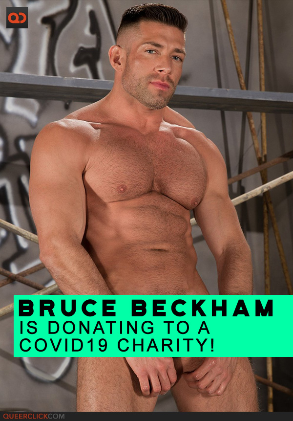 Bruce Beckham is Donating All of His Cam Show Profits for April to a COVID19 Charity!