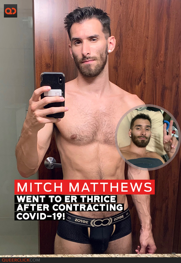 Porn Star Mitch - Mitch Matthews is Unable to Work Because of COVID-19! - QueerClick