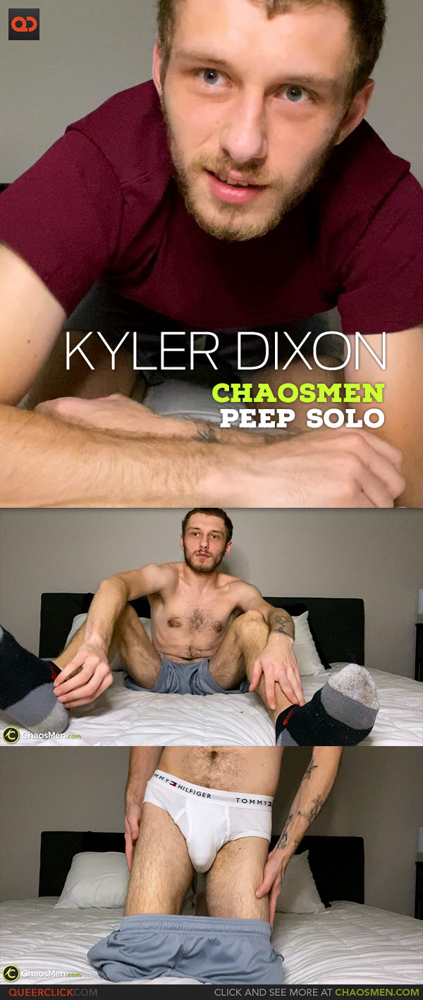 ChaosMen: Kyler Dixon - Peep Solo