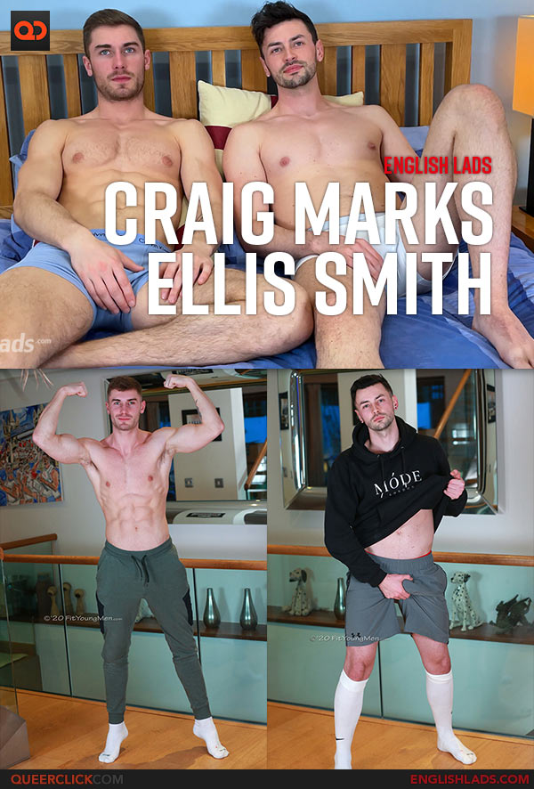 English Men Porn - English Lads: Partners Craig Marks and Ellis Smith Wank and Suck Each  Other's Big Hard Uncut Cocks - QueerClick