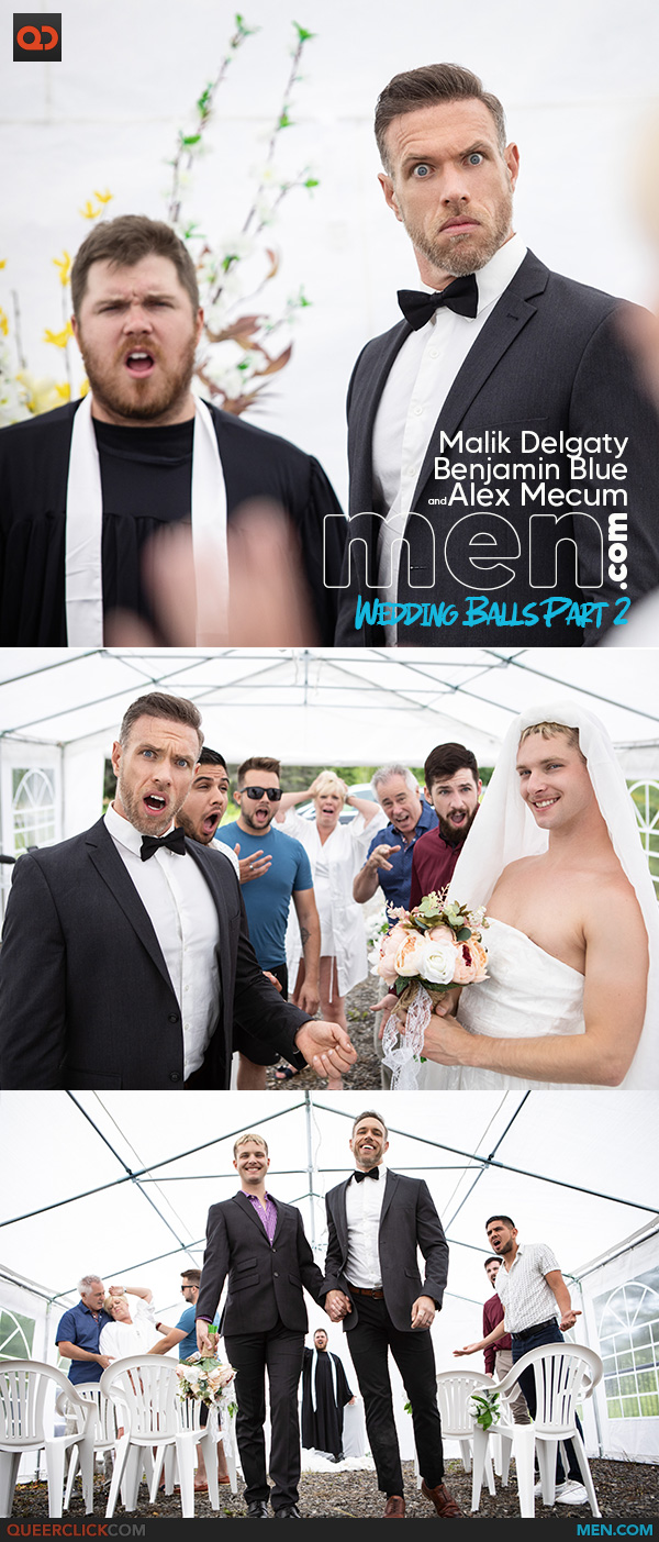 600px x 1403px - Men.com: Alex Mecum, Benjamin Blue and Malik Delgaty - Wedding Balls Part 2  - QueerClick