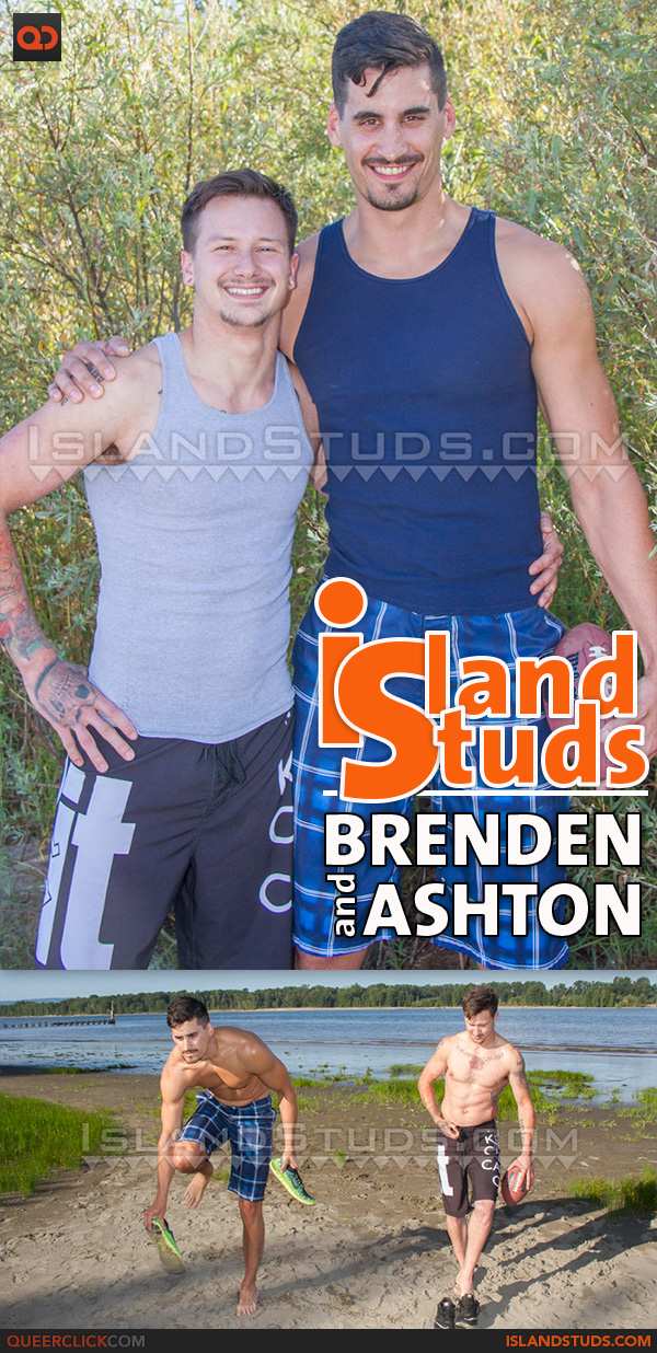 Island Studs: Brenden and Ashton