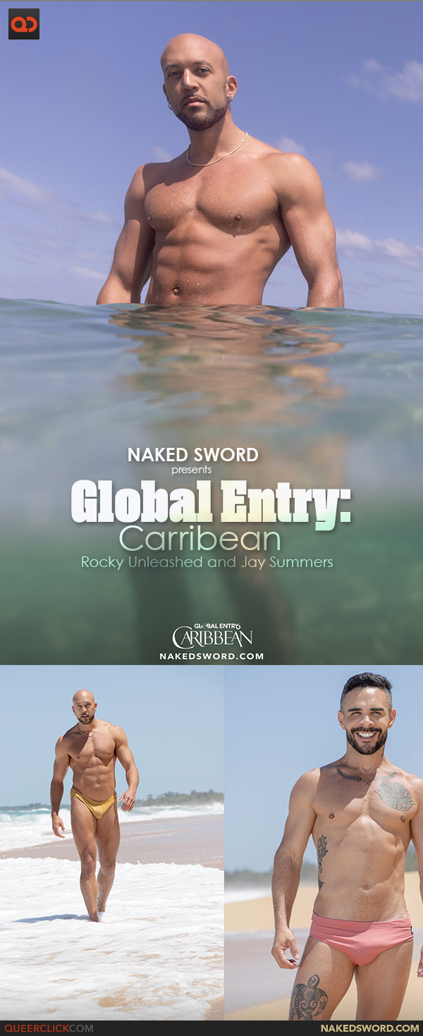 Naked Sword: Rocky Unleashed and Jay Summers in “Global Entry: Caribbean”