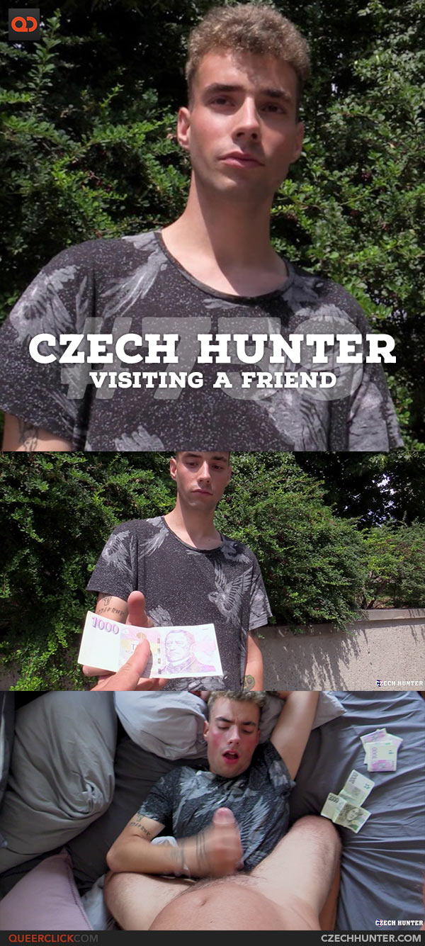 CzechHunter: #759 - Visiting a Friend