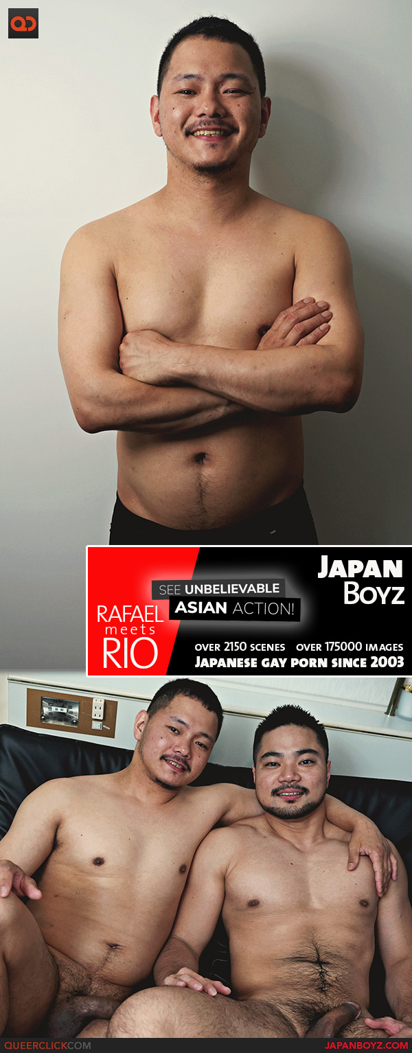 Japan Boyz: Rio Meets Rafael