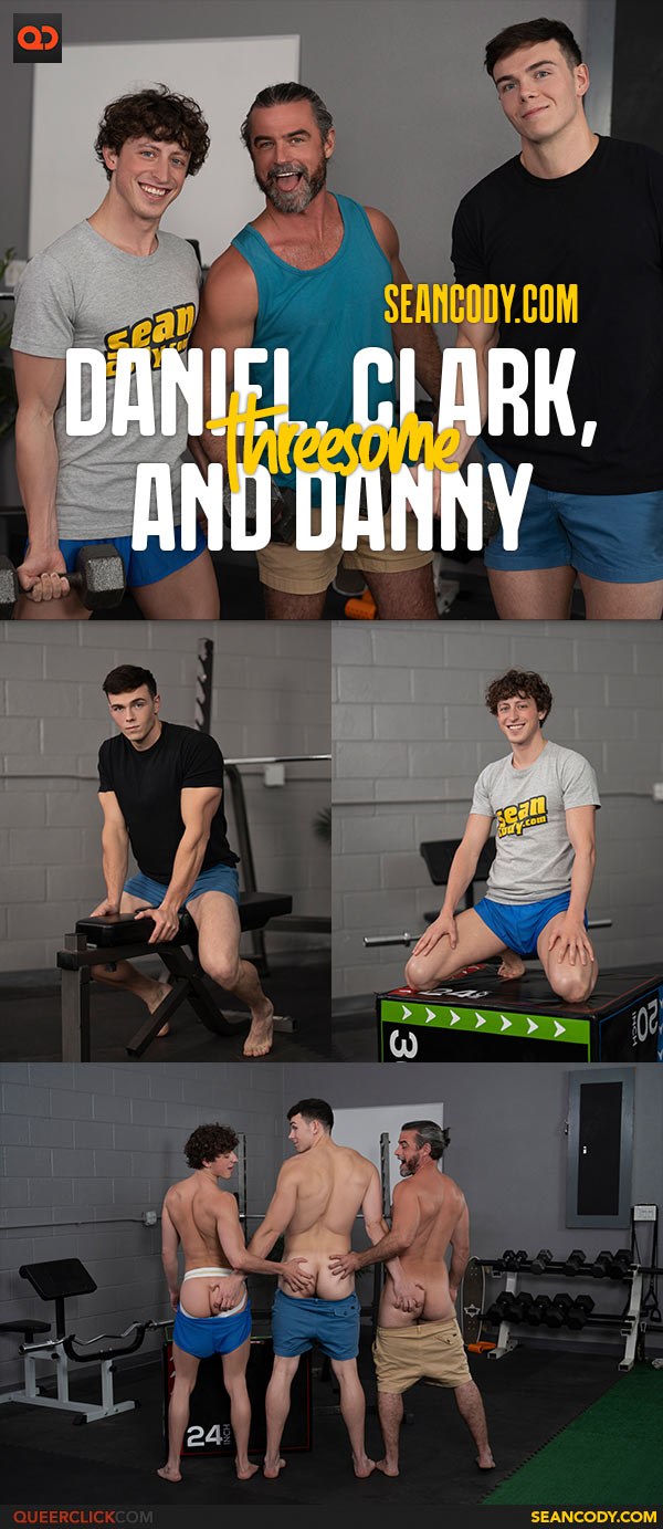 Sean Cody: Daniel, Clark Reid, and Danny Fantasy - Bareback Threesome