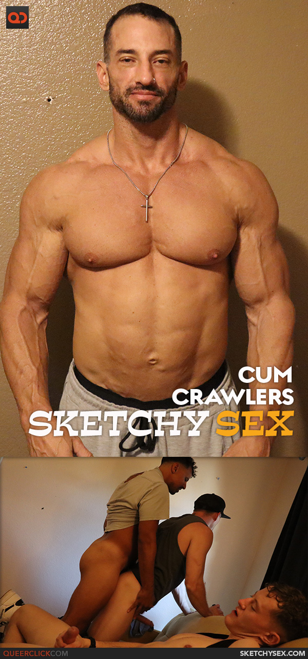 Sketchy Sex: Cum Crawlers