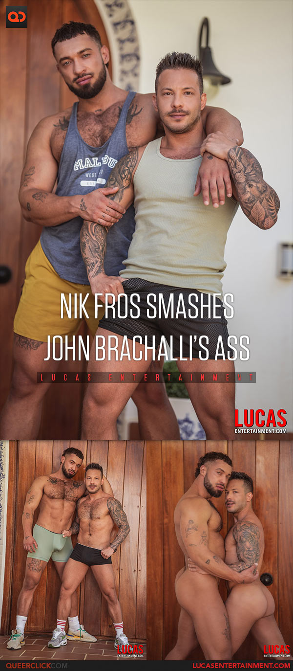 Lucas Entertainment: Nik Fros Fucks John Brachalli - “Masculine Physiques”