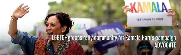 LGBTQ+ groups rally community for Kamala Harris campaign